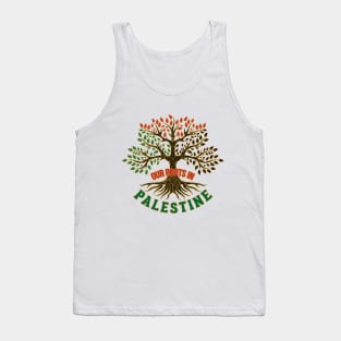 Our Roots In Palestine, Palestinian Freedom Solidarity Design, Free Palestine, Palestine Sticker, Social Justice Art -blk Tank Top